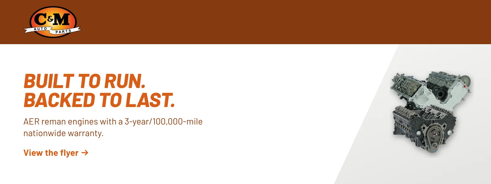Built to run. Backed to last. AER reman engines with a 3-year/100,000-mile nationwide warranty. View the flyer (PDF).
